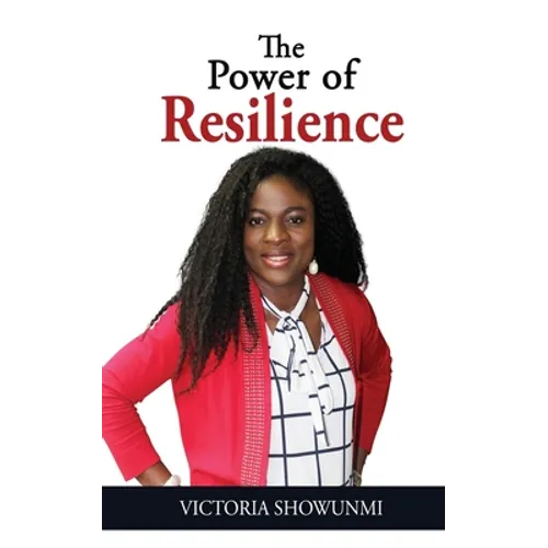 The Power of Resilience