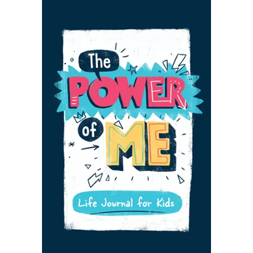 The Power of Me: Guided Life Journal for Kids