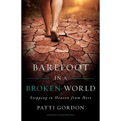 Barefoot in a Broken World