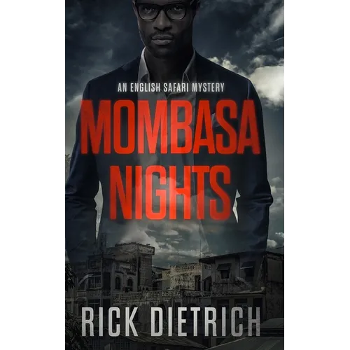 Mombasa Nights: An English Safari Mystery