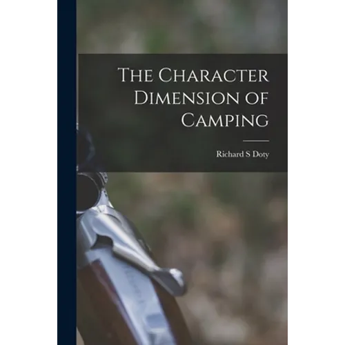 The Character Dimension of Camping