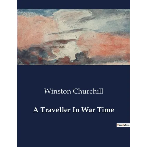 A Traveller In War Time