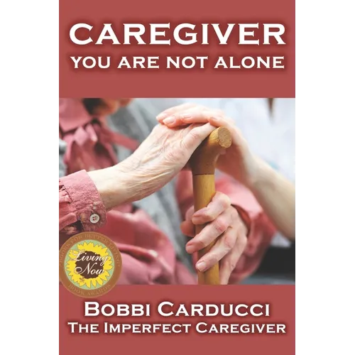 Caregiver-You Are Not Alone