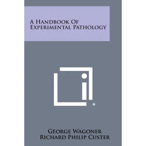 A Handbook of Experimental Pathology