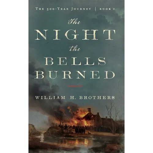 The Night the Bells Burned