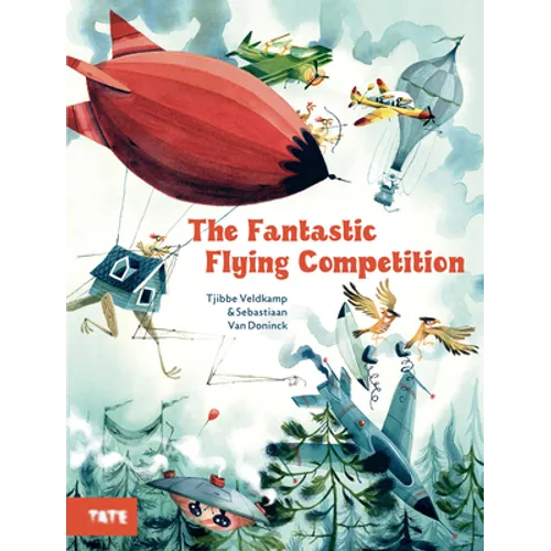 The Fantastic Flying Competition: A Picture Book