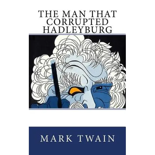 The Man That Corrupted Hadleyburg