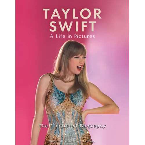 Taylor Swift - A Life in Pictures