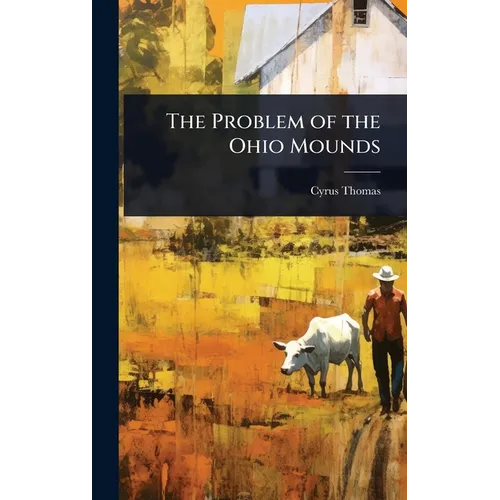 The Problem of the Ohio Mounds