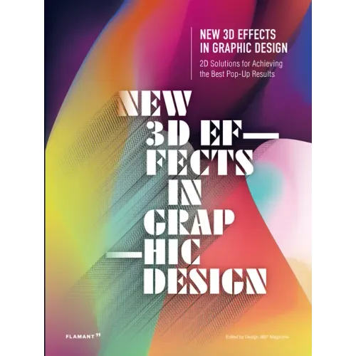 New 3D Effects in Graphic Design: 2D Solutions for Achieving the Best Pop Up Results.