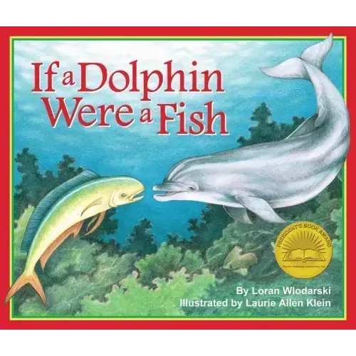 If a Dolphin Were a Fish
