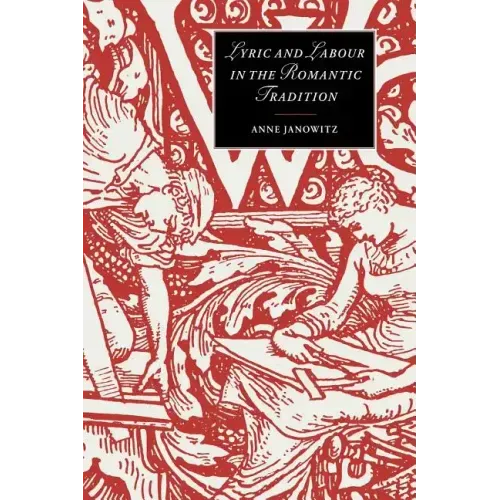 Lyric and Labour in the Romantic Tradition