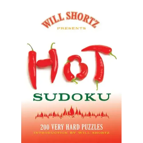 Will Shortz Presents Hot Sudoku: 200 Very Hard Puzzles