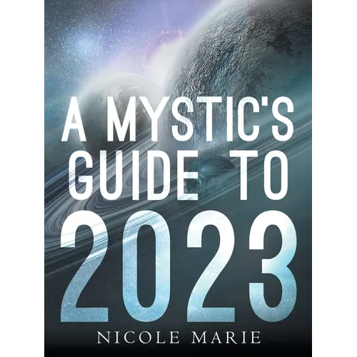 A Mystic's Guide to 2023