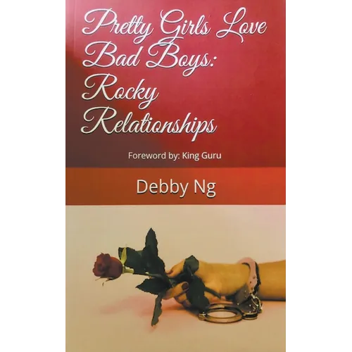 Pretty Girls Love Bad Boys: Rocky Relationships