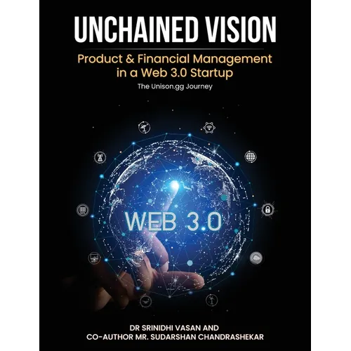 Unchained Vision: Product & Financial Management in a Web 3.0 Startup