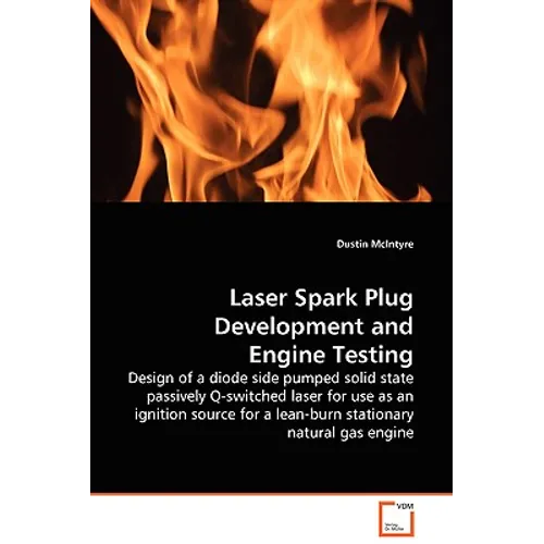 Laser Spark Plug Development and Engine Testing - Design of a diode side pumped solid state passively Q-switched laser for use as an ignition source f