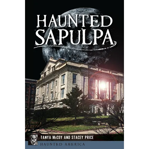 Haunted Sapulpa