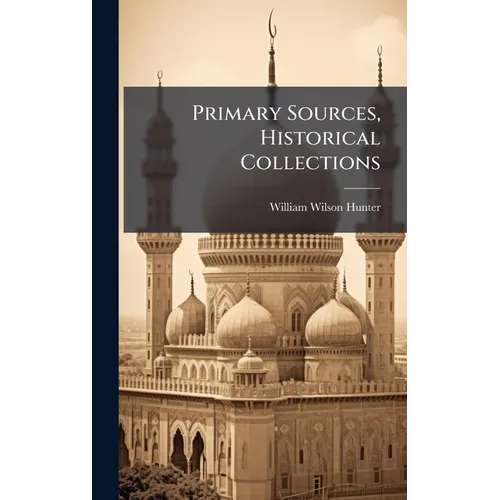 Primary Sources, Historical Collections