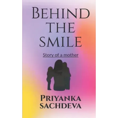 Behind the smile: Story of a mother