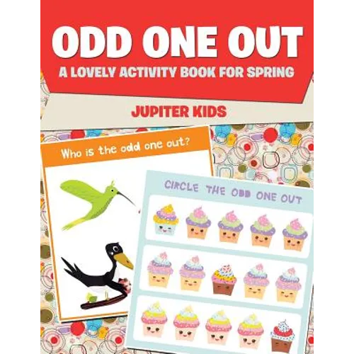 Odd One Out: A Lovely Activity Book for Spring