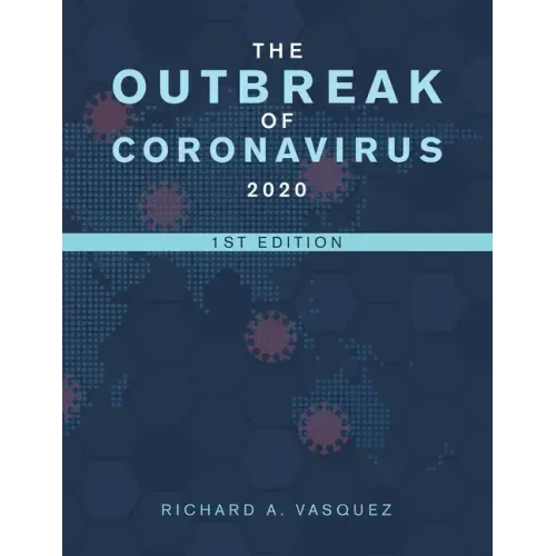The Outbreak of Coronavirus 2020: 1St Edition
