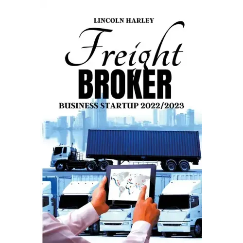 Freight Broker Business Startup 2022/2023