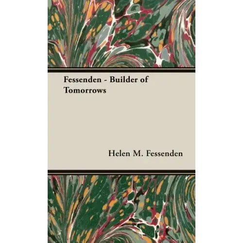Fessenden - Builder of Tomorrows