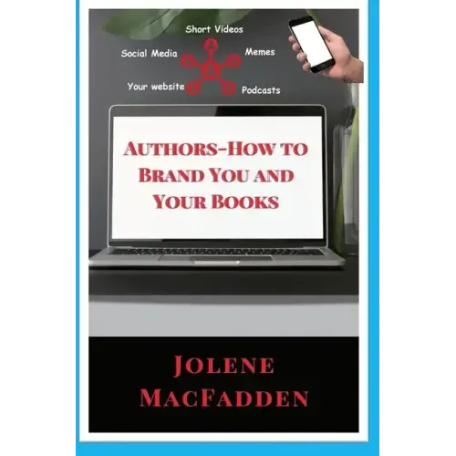 Authors-How to Brand You and Your Books