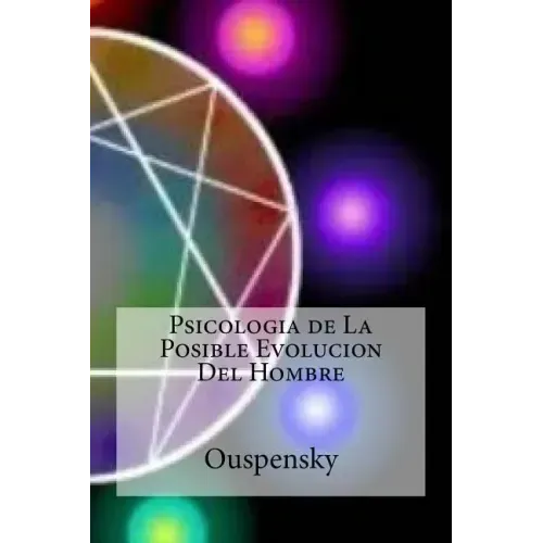 Psicologia de La Posible Evolucion Del Hombre