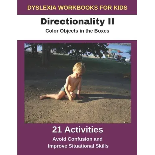 Dyslexia Workbooks for Kids - Directionality II - Color Objects in the Boxes - Avoid Confusion and Improve Situational Skills