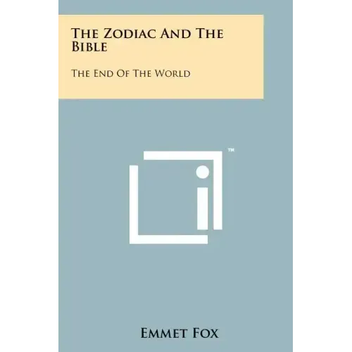 The Zodiac And The Bible: The End Of The World