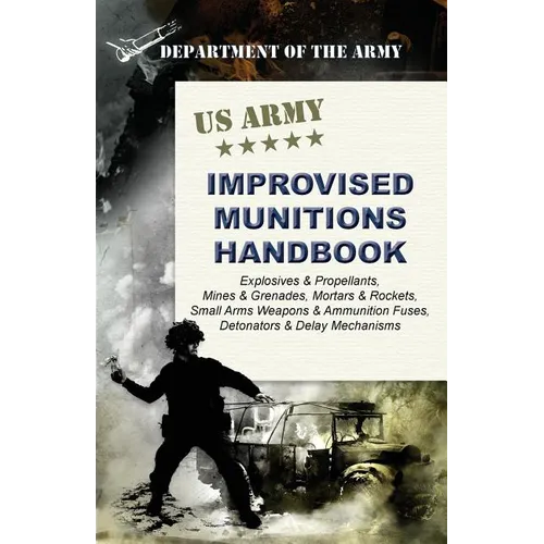 U.S. Army Improvised Munitions Handbook