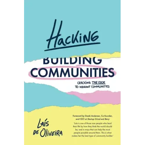 Hacking Communities: Cracking the Code to Vibrant Communities