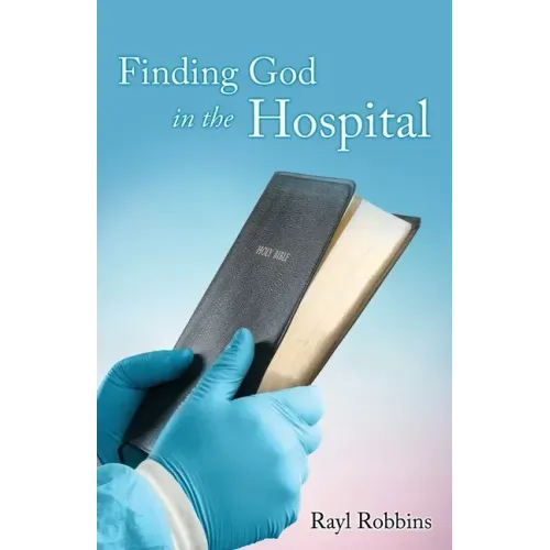 Finding God in the Hospital