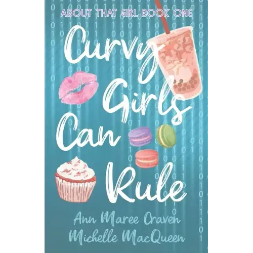 Curvy Girls Can Rule: A Young Adult Best Friends to Lovers Romance