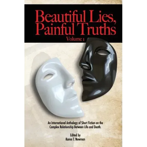 Beautiful Lies, Painful Truths