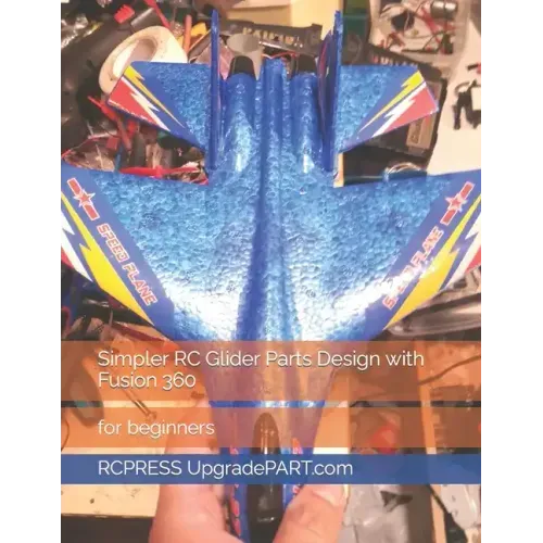 Simpler RC Glider Parts Design with Fusion 360