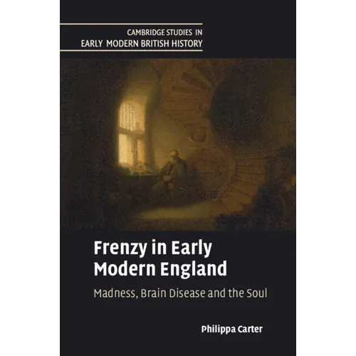 Frenzy in Early Modern England