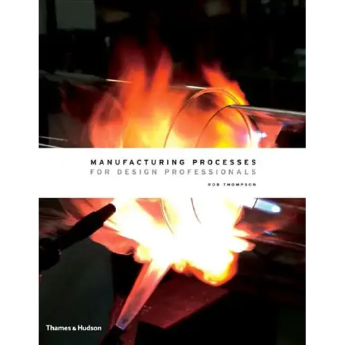 Manufacturing Processes for Design Professionals