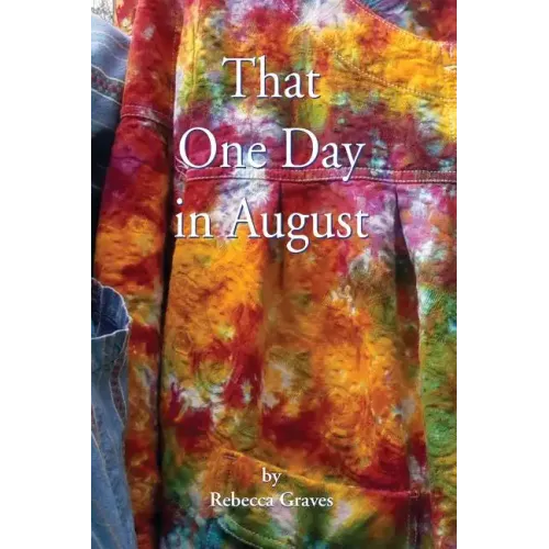 That One Day in August