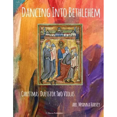 Dancing Into Bethlehem, Christmas Duets for Two Violas