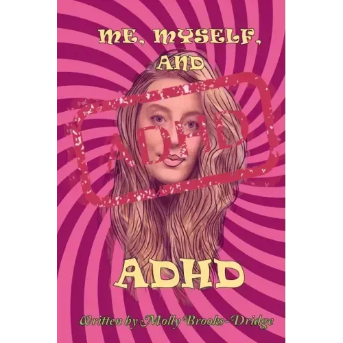 Me Myself And ADHD
