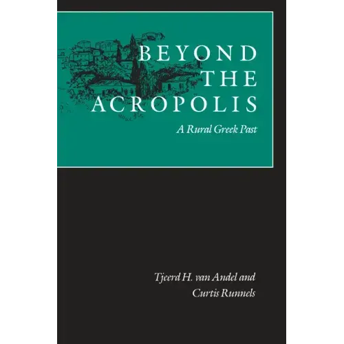 Beyond the Acropolis: A Rural Greek Past