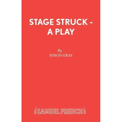 Stage Struck - A Play