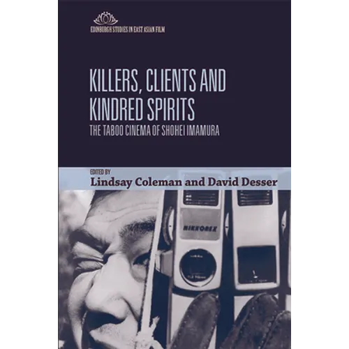 Killers, Clients and Kindred Spirits: The Taboo Cinema of Shohei Imamura