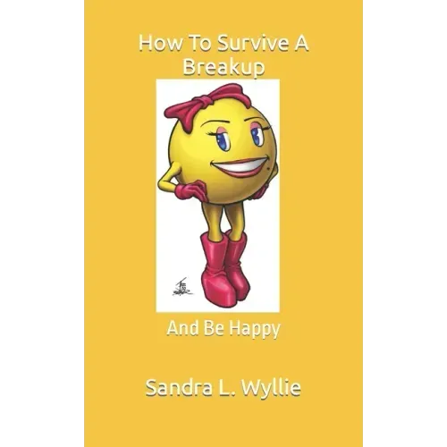 How To Survive A Breakup