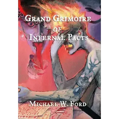 Grand Grimoire of Infernal Pacts: Goetic Theurgy