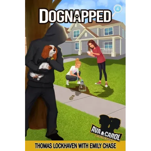Dognapped (Book 4): Ava & Carol Detective Agency