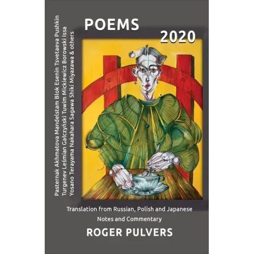 Poems 2020: Translation from Russian, Polish and Japanese, Notes and Commentary
